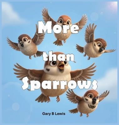 More Than Sparrows - Gary B Lewis - cover