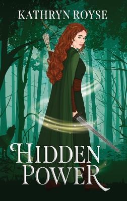 Hidden Power - Kathryn Royse - cover