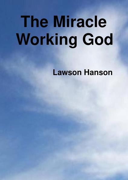 The Miracle Working God