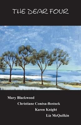 The Dear Four - Mary Blackwood,Christiane Conésa-Bostock,Karen Knight - cover