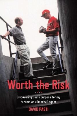 Worth the Risk - Esq David Pasti - cover