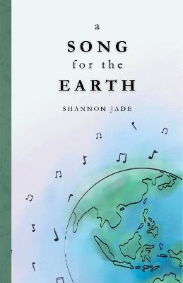 A Song for the Earth - Shannon Jade - cover