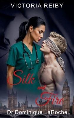 Silk and Fire - Victoria Reiby - cover