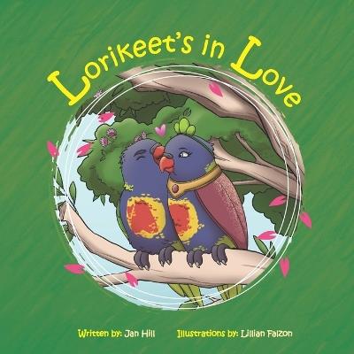 Lorikeet's in Love - Jan Hill - cover