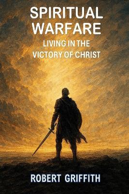 Spiritual Warfare - Robert Griffith - cover