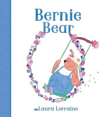 Bernie Bear - Laura Lorraine - cover