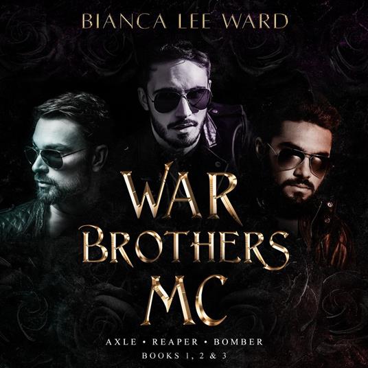 War Brothers MC - Axle, Reaper, Bomber