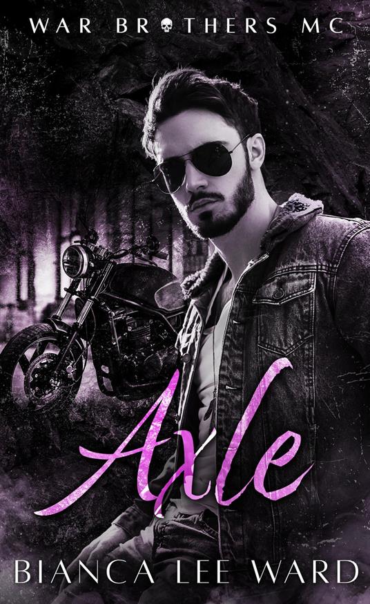 War Brothers MC: Axle