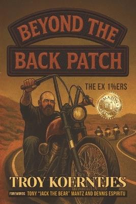 Beyond The Back Patch: The Ex 1%ers - cover