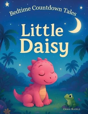 Bedtime Countdown Tales - Little Triceratops - Craig Buckle - cover