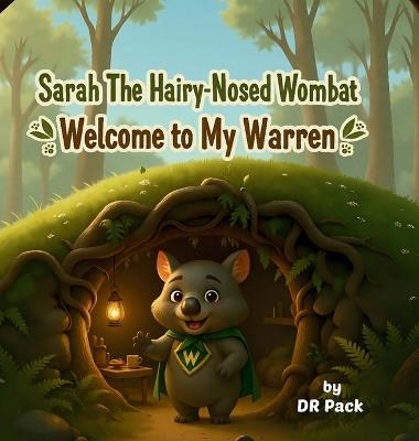 Sarah The Hairy-Nosed Wombat - D R Pack - cover