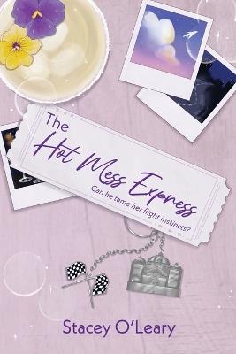 The Hot Mess Express - Stacey O'Leary - cover