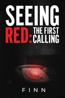 Seeing Red: The First Calling - Finn - cover