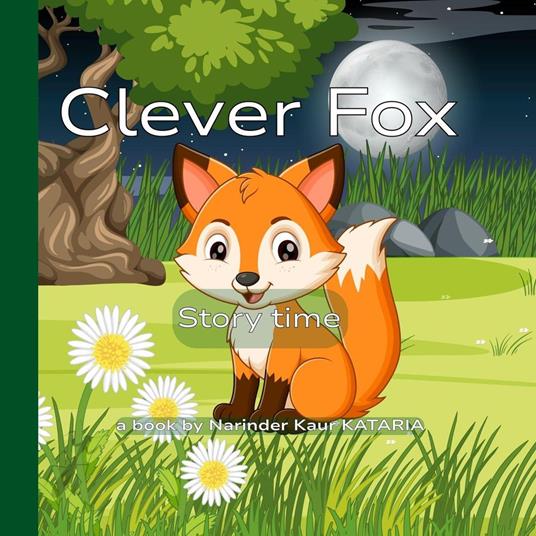 Clever Fox - NARINDER KATARIA - ebook