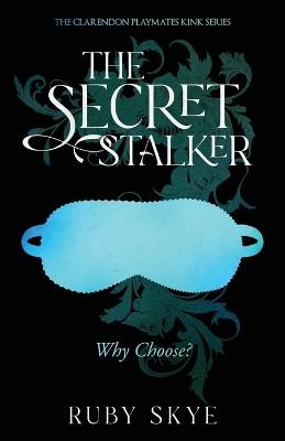 The Secret Stalker - Ruby Skye - cover
