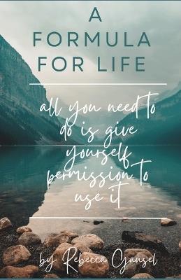 A Formula for Life - Rebecca Gausel - cover