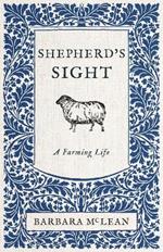 Shepherd's Sight: My Farming Life