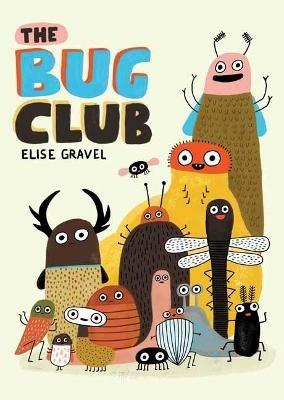 The Bug Club - Elise Gravel - cover