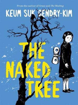 The Naked Tree - Keum suk Gendry-Kim - cover