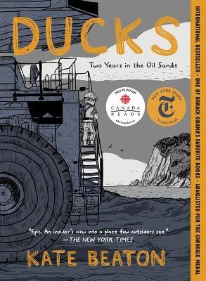 Ducks: Two Years in the Oil Sands - Kate Beaton - cover