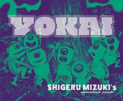 Yokai: Shigeru Mizuki's Supernatural Parade - Shigeru Mizuki - cover