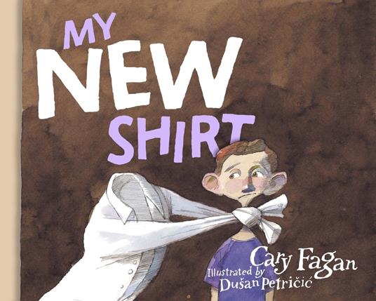 My New Shirt - Cary Fagan,Dusan Petricic - ebook