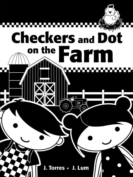 Checkers and Dot on the Farm - J. Torres,J. Lum - ebook