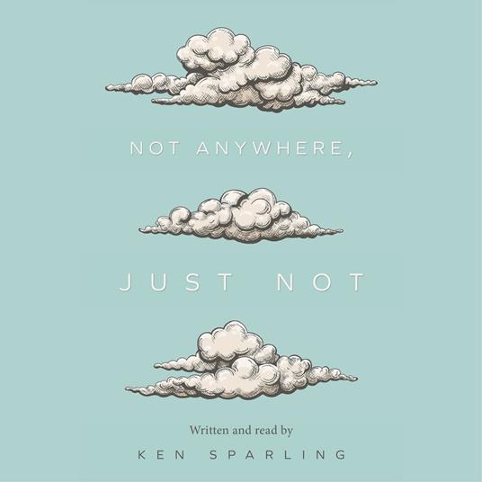 Not Anywhere, Just Not