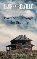 Barefoot Through the Stubble
