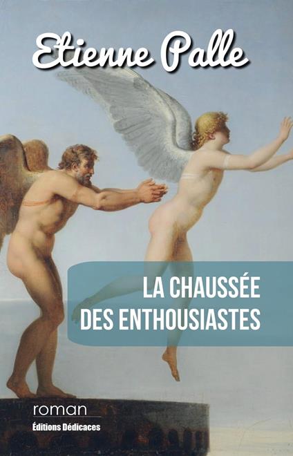 La Chaussée des Enthousiastes