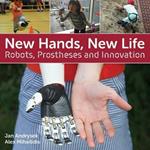 New Hands, New Life: Robots, Prostheses and Innovation