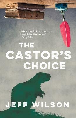 The Castor's Choice - Jeff Wilson - cover