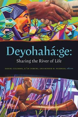 Deyohaha´:ge: Sharing the River of Life - cover