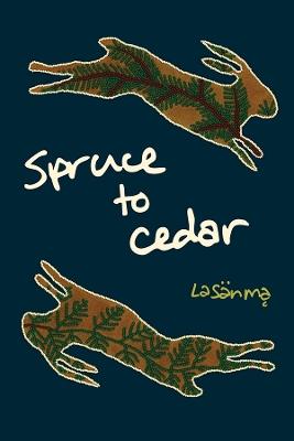 Spruce to Cedar - Lasanma - cover