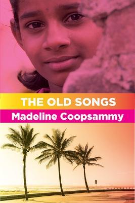 The Old Songs - Madeline Coopsammy - cover