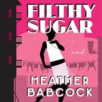 Filthy Sugar