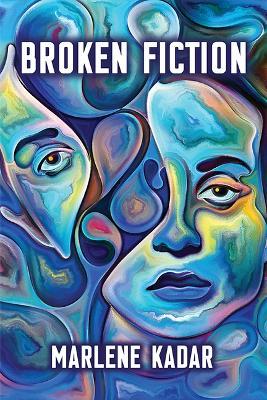Broken Fiction - Marlene Kadar - cover