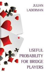 Useful Probability for Bridge Players