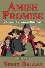 Amish Promise: A Sequel to Amish Dilemma