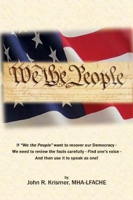 We the People Are Failing (Revised Edition) - John R Krismer - cover