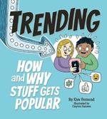 Trending: How and Why Stuff Gets Popular