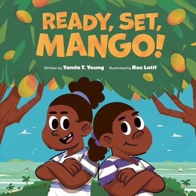 Ready, Set, Mango! - Tamla T Young - cover