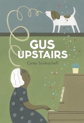 Gus Upstairs - Carey Sookocheff - cover