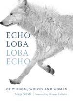 Echo Loba, Loba Echo: The Metaphor of Wolf