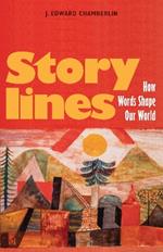 Storylines: How Words Shape Our World