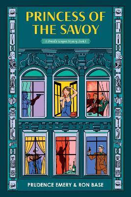 Princess of the Savoy: A Priscilla Tempest Mystery - Ron Base,Prudence Emery - cover