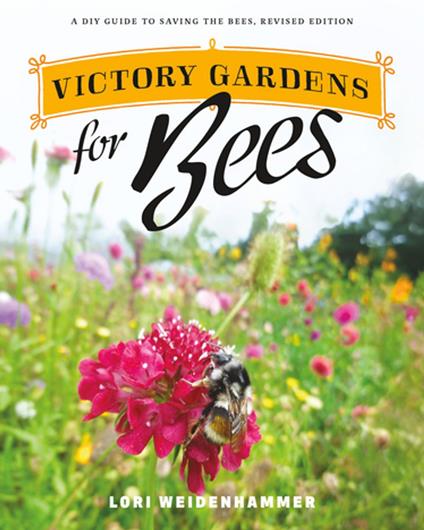 Victory Gardens for Bees