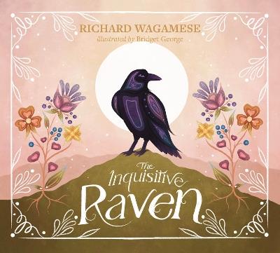 The Inquisitive Raven - Richard Wagamese - cover
