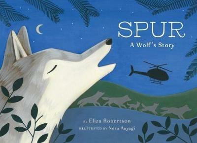 Spur, a Wolf's Story - Eliza Robertson - cover