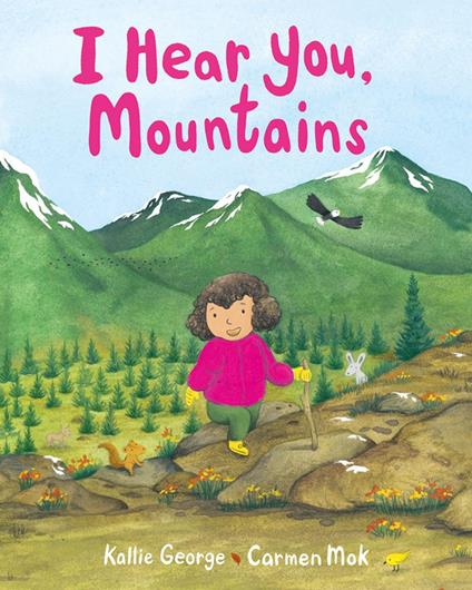 I Hear You, Mountains - Kallie George,Carmen Mok - ebook